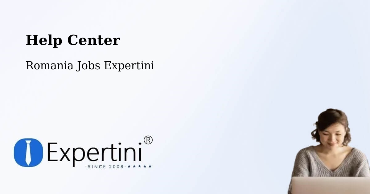 Help Center – Comuna Cãmin - Romania Jobs Expertini